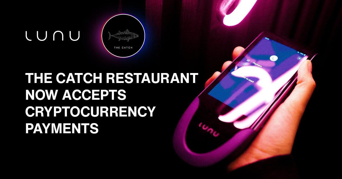 The Catch uses the Lunu payment terminal to accept cryptocurrency payments