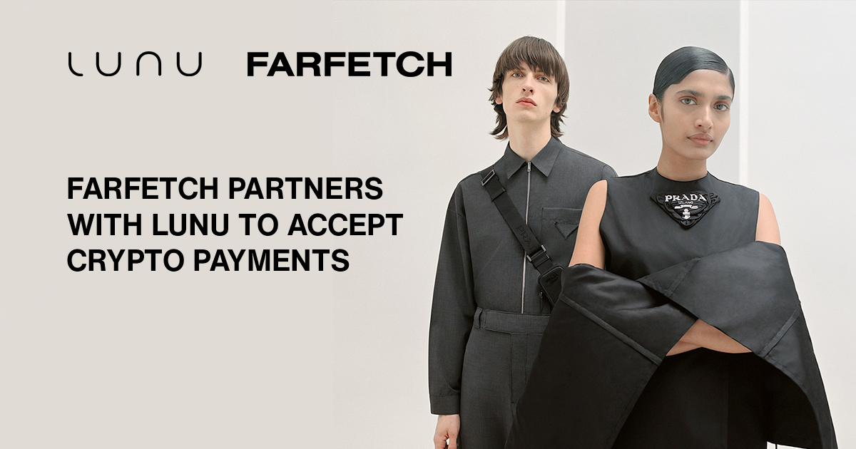 Fashion giant Farfetch partners with Lunu to accept crypto payments