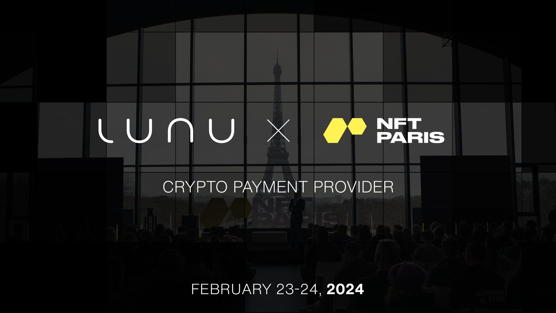 Lunu Pay Official Crypto payment Provider At NFT Paris 2024 lunu-pay-official-crypto-payment-provider-at-nft-paris-2024